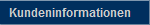 Kundeninformationen